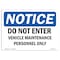 Signmission Sign, 10" H, 14" W, Rigid Plastic, Do Not Enter Vehicle Maintenance Personnel Only Sign, Landscape OS-NS-P-1014-L-11238 - alternate 1